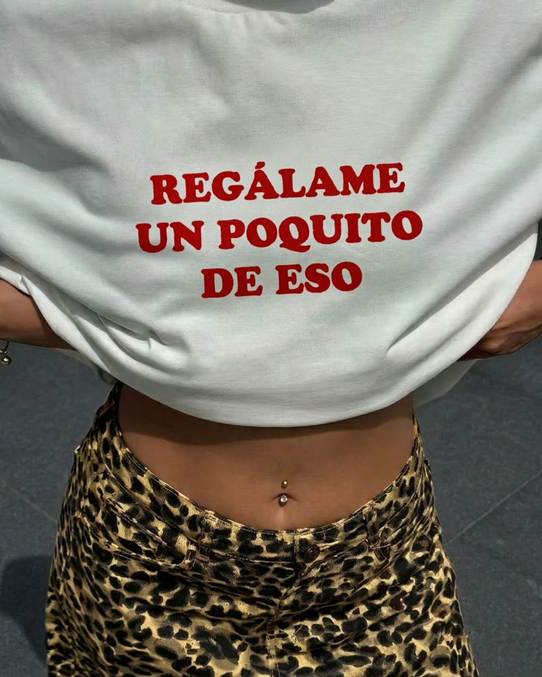 Regálame un Poquito de Eso | Organic Cotton Latin Dance Streetwear Tee
